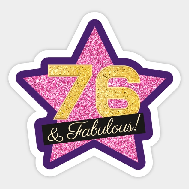 76th Birthday Gifts Women Fabulous - Pink Gold Sticker by BetterManufaktur